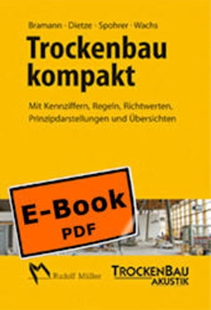 Trockenbau kompakt - E-Book Mit Kennziffern, Regeln, Richtwerten.【電子書籍】 Peter Spohrer