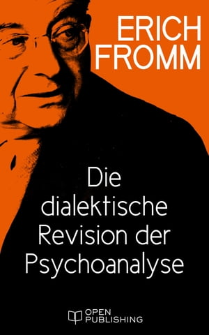 Die dialektische Revision der Psychoanalyse