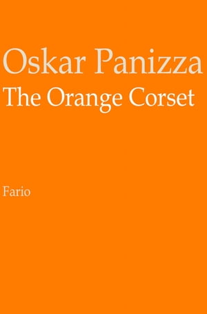 The Orange Corset【電子書籍】[ Oskar Paniz