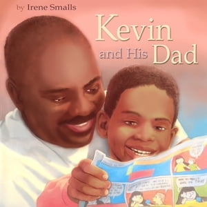 Kevin and His DadŻҽҡ[ Irene Smalls ]