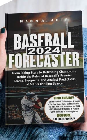 2024 BASEBALL FORECASTER From Rising Stars to Defending Champions, Inside the Pulse of Baseball 039 s Premier Teams, Prospects, and Analyst Predictions of MLB 039 s Thrilling Season【電子書籍】 Mann A. Jeff