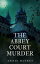 The Abbey Court MurderŻҽҡ[ Annie Haynes ]