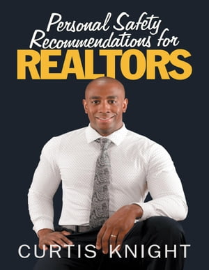 Personal Safety Recommendations for Realtors