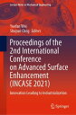 Proceedings of the 2nd International Conference on Advanced Surface Enhancement (INCASE 2021) Innovation Leading to Industrialization【電子書籍】