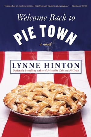 ŷKoboŻҽҥȥ㤨Welcome Back to Pie Town A NovelŻҽҡ[ Lynne Hinton ]פβǤʤ240ߤˤʤޤ