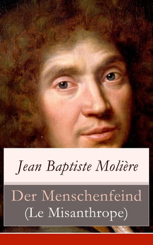 Der Menschenfeind (Le Misanthrope)