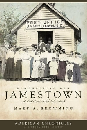 Remembering Old Jamestown A Look Back at the Oth