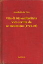 ŷKoboŻҽҥȥ㤨Vita di Giovambattista Vico scritta da se medesimo (1725-28Żҽҡ[ Giambattista Vico ]פβǤʤ120ߤˤʤޤ