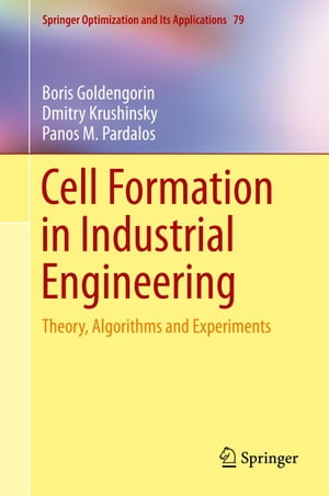 ŷKoboŻҽҥȥ㤨Cell Formation in Industrial Engineering Theory, Algorithms and ExperimentsŻҽҡ[ Boris Goldengorin ]פβǤʤ6,076ߤˤʤޤ