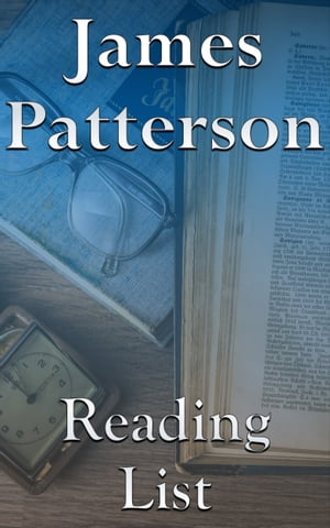 James Patterson Reading ListŻҽҡ[ Edward Peterson ]