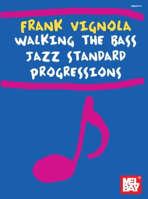 Frank Vignola Walking the Bass Jazz Standard Progressions