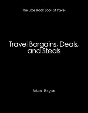 Travel Bargains, Deals and Steals