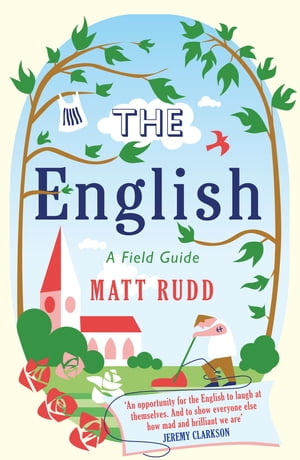 The English: A Field Guide