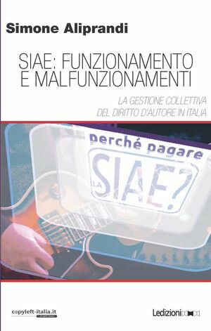 SIAE. Funzionamento e malfunzionamenti