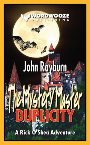 The Mystery Master - Duplicity: A Rick O'Shea Adventure The Mystery Master