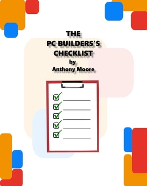 The PC Builder's Checklist