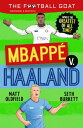The Football GOAT: Mbapp? v. Haaland The greatest footballer of all time! The fu...