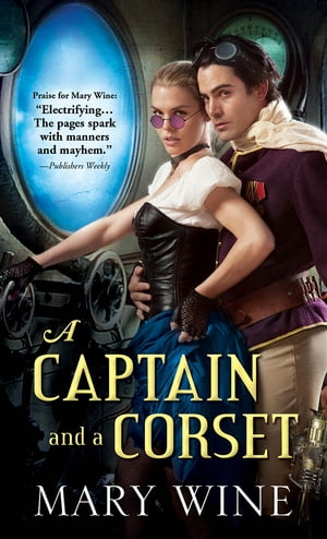 A Captain and a Corset【電子書籍】[ Mary W