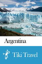 Argentina Travel Guide - Tiki Travel【電子書