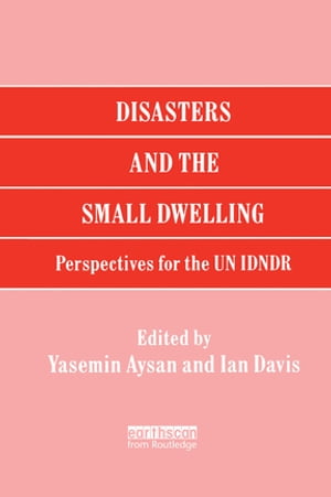 Disasters and the Small Dwelling