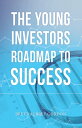 ŷKoboŻҽҥȥ㤨The Young Investors Roadmap to SuccessŻҽҡ[ Brett Aubrey Gordon ]פβǤʤ452ߤˤʤޤ