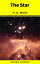 The Star (Phoenix Classics)Żҽҡ[ H. G. Wells ]