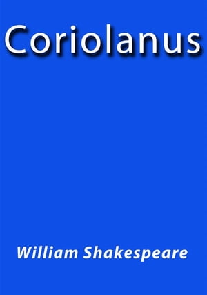 Coriolanus