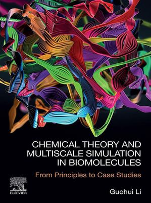 Chemical Theory and Multiscale Simulation in Biomolecules