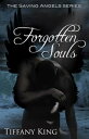 Forgotten Souls (The Saving Angels book 2)【電