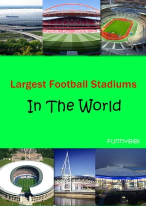 Largest Football Stadiums In The World