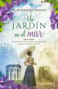 Un jard?n en el mar Manila y Madrid, dos mundos que se alejan, unidos por un lazo invisible de mujeres en busca de su libertad【電子書籍】[ Pilar M?ndez Jim?nez ]