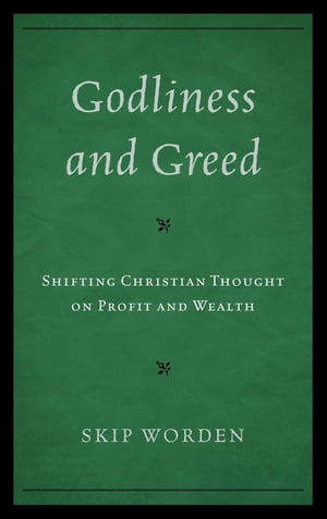 Godliness and Greed