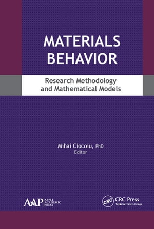 Materials Behavior Research Methodology and Mathematical Models【電子書籍】