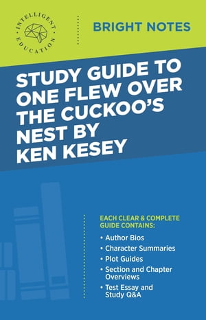 Study Guide to One Flew Over the Cuckoo's Nest by Ken Kesey【電子書籍】[ Intelligent Education ]