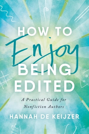 How to Enjoy Being Edited