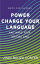 Power Charge Your Language and Make Your Writing Sing