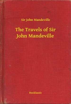 The Travels of Sir John Mandeville