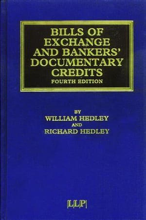 Bills of Exchange and Bankers' Documentary Credits