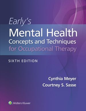 Early's Mental Health Concepts and Techniques in Occupational TherapyŻҽҡ[ Cynthia Meyer ]