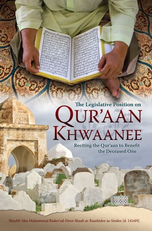 The Legislative Position on Qur'aan Khwaanee