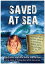 Saved At Sea: A true story of finding God while lost at seaŻҽҡ[ Michelle Hamilton-Cohen ]