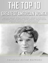 The Top 10 Greatest American Women: Abigail Adam