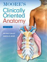 Moore 039 s Clinically Oriented Anatomy【電子書籍】 Arthur F. Dalley II