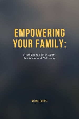 Empowering Your Family: