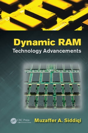 Dynamic RAM Technology Advancements