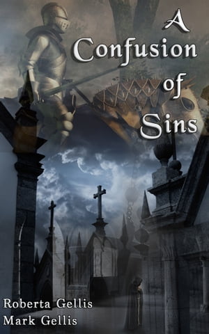 A Confusion of Sins【電子書籍】[ Roberta Gellis ]