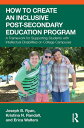 How to Create an Inclusive Post-Secondary Education Program A Framework for Supp...