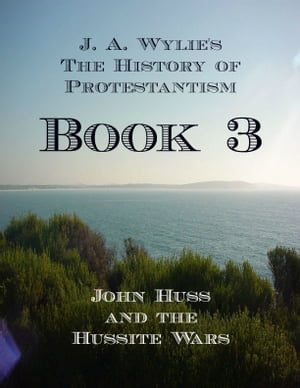 John Huss and the Hussite Wars: Book 3