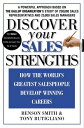 Discover Your Sales Strengths How the World's Greatest Salespeople Develop Winni...