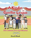 ŷKoboŻҽҥȥ㤨A Kinder, Gentler League Life Lessons from the DiamondŻҽҡ[ Coach Chuck ]פβǤʤ1,134ߤˤʤޤ